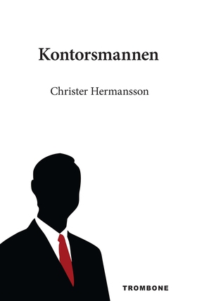 Kontorsmannen (e-bok) av Christer Hermansson