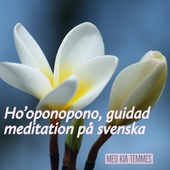 Hooponopono, meditation på svenska