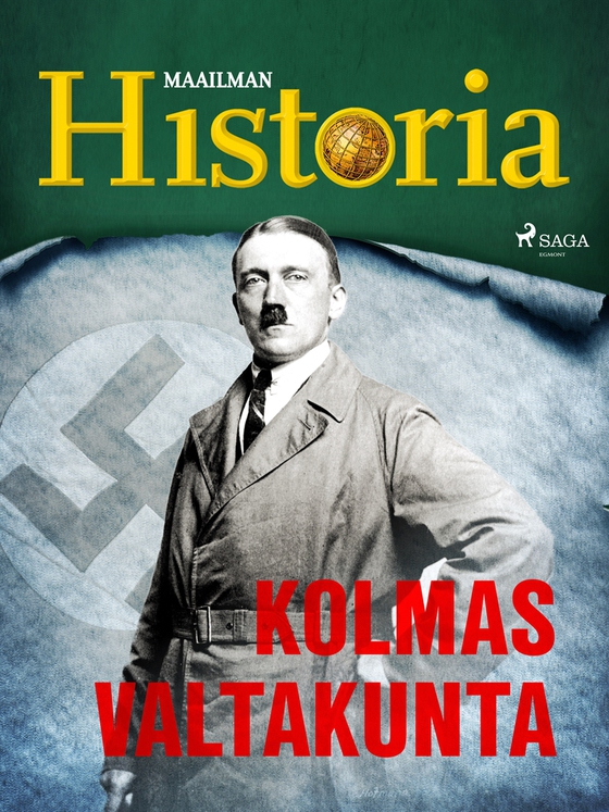 Kolmas valtakunta (e-bok) av Maailman Historia