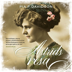 Astrids resa (ljudbok) av Pia F. Davidson