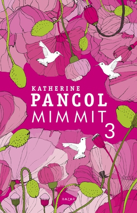 Mimmit 3 (e-bok) av Katherine Pancol