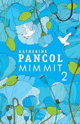 Mimmit 2 (e-bok) av Katherine Pancol
