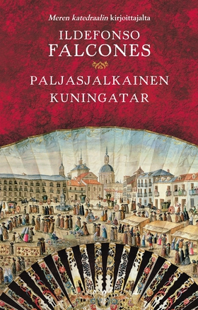 Paljasjalkainen kuningatar (e-bok) av Ildefonso