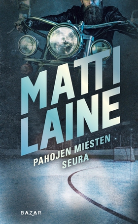 Pahojen miesten seura (e-bok) av Matti Laine