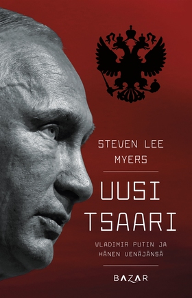 Uusi tsaari (e-bok) av Steven Lee Myers