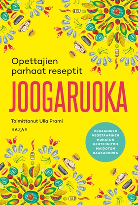 Joogaruoka (e-bok) av Ulla Prami
