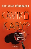 Kävikö käry?