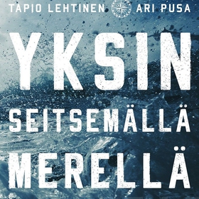 Yksin seitsemällä merellä (ljudbok) av Tapio Le