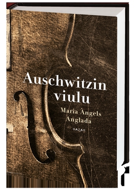 Auschwitzin viulu (e-bok) av Maria Àngels Angla