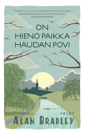 On hieno paikka haudan povi (e-bok) av Alan Bra