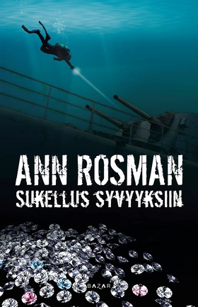 Sukellus syvyyksiin (e-bok) av Ann Rosman
