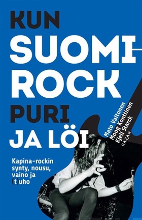 Kun Suomi-rock puri ja löi (e-bok) av Mato Valt