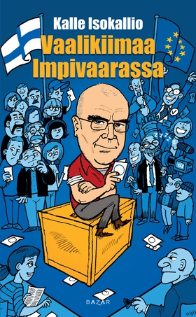 Vaalikiimaa Impivaarassa (e-bok) av Kalle Isoka