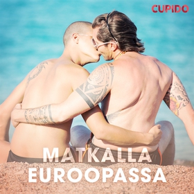 Matkalla Euroopassa (ljudbok) av Cupido