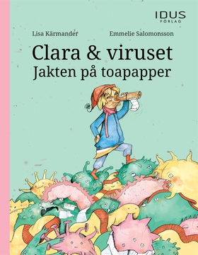 Clara & viruset : Jakten på toapapper (e-bok) a