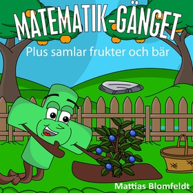 Plus samlar frukter och bär (e-bok) av Mattias 