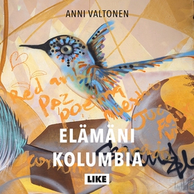 Elämäni Kolumbia (ljudbok) av Anni Valtonen