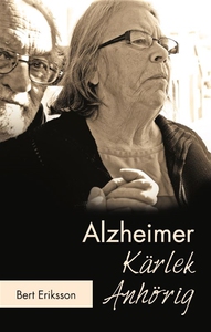 Alzheimer Kärlek Anhörig (e-bok) av Bert Erikss