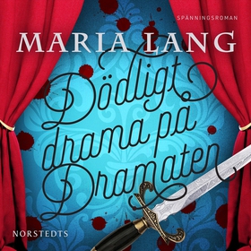Dödligt drama på Dramaten (ljudbok) av Maria La