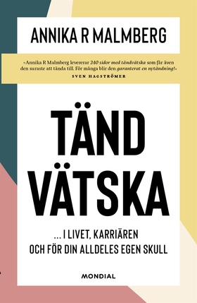 Tändvätska (e-bok) av Annika R. Malmberg