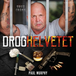 Droghelvetet (ljudbok) av Paul Murphy