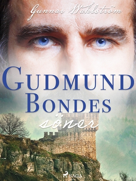 Gudmund Bondes söner (e-bok) av Gunnar Wahlströ