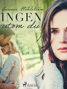 Ingen utom du (e-bok) av Gunnar Wahlström