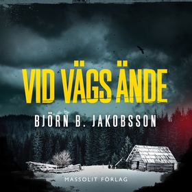 Vid vägs ände (ljudbok) av Björn B Jakobsson