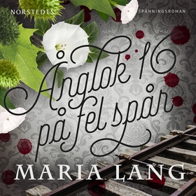 Ånglok 16 på fel spår (ljudbok) av Maria Lang