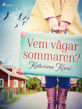 Vem vågar sommaren? (e-bok) av Katarina Kieri