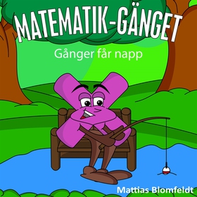 Gånger får napp (e-bok) av Mattias Blomfeldt