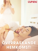 Överraskande hemkomst!