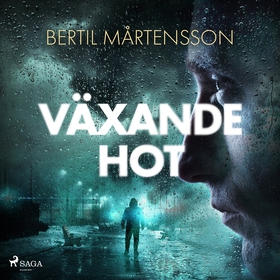 Växande hot (ljudbok) av Bertil Mårtensson