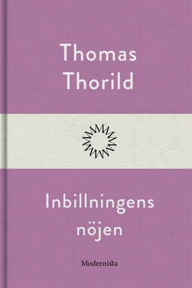 Inbillningens nöjen (e-bok) av Thomas Thorild