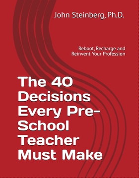 The 40 Decisions Every Pre-School Teacher Must 