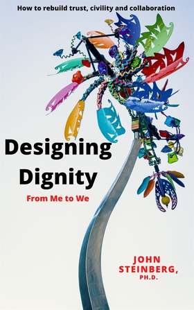 Designing Dignity: From Me to We (e-bok) av Joh