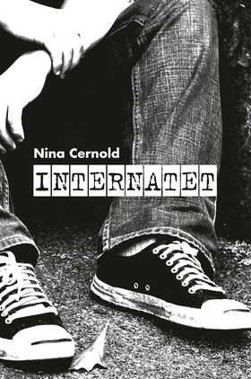 Internatet (e-bok) av Nina Cernold