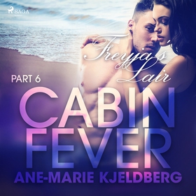 Cabin Fever 6: Freyja's Lair (ljudbok) av Ane-M