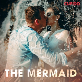 The Mermaid (ljudbok) av Cupido