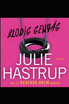 Blodig genväg (e-bok) av Julie Hastrup