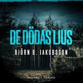 De dödas ljus (ljudbok) av Björn B Jakobsson