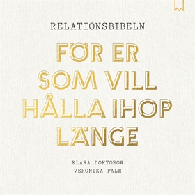 Relationsbibeln (ljudbok) av Klara Doktorow, Ve