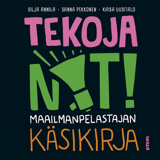 Tekoja NYT! (ljudbok) av Silja Annila