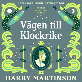 Vägen till Klockrike (ljudbok) av Harry Martins