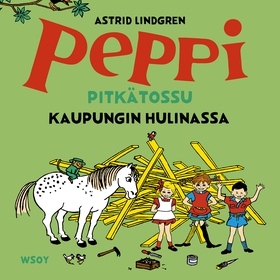 Peppi Pitkätossu kaupungin hulinassa (ljudbok) 