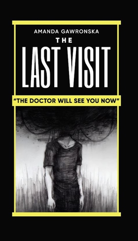 The Last Visit (e-bok) av Amanda Gawronska
