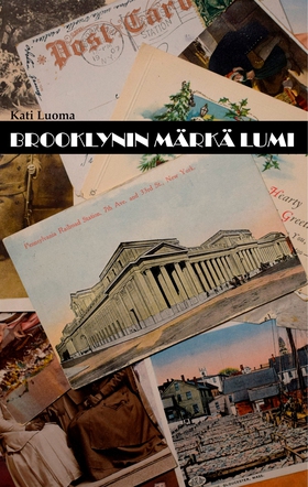 Brooklynin märkä lumi (e-bok) av Kati Luoma