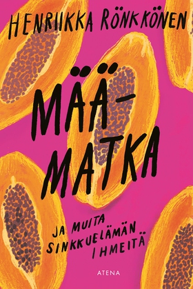 Määmatka ja muita sinkkuelämän ihmeitä (e-bok)