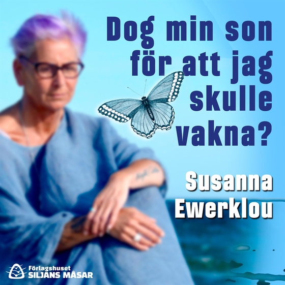 Dog min son för att jag skulle vakna? : Läkande samtal med Joakim