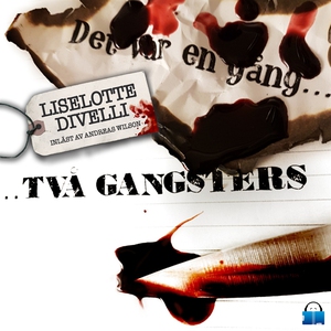 Det var en gång två gangsters (ljudbok) av Lise